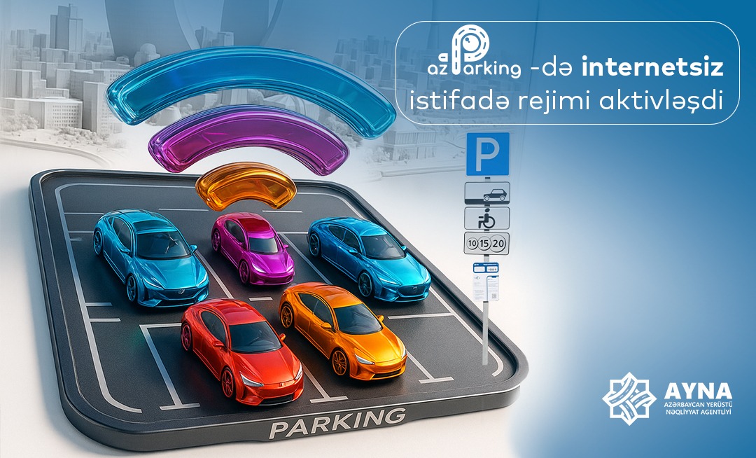“AzParking” tətbiqində internetsiz istifadə rejimi aktivləşdirilib