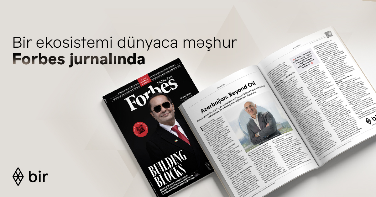 Fərid Məmmədov “Forbes”da Azərbaycanın yeni rəqəmsal erasından bəhs etdi
