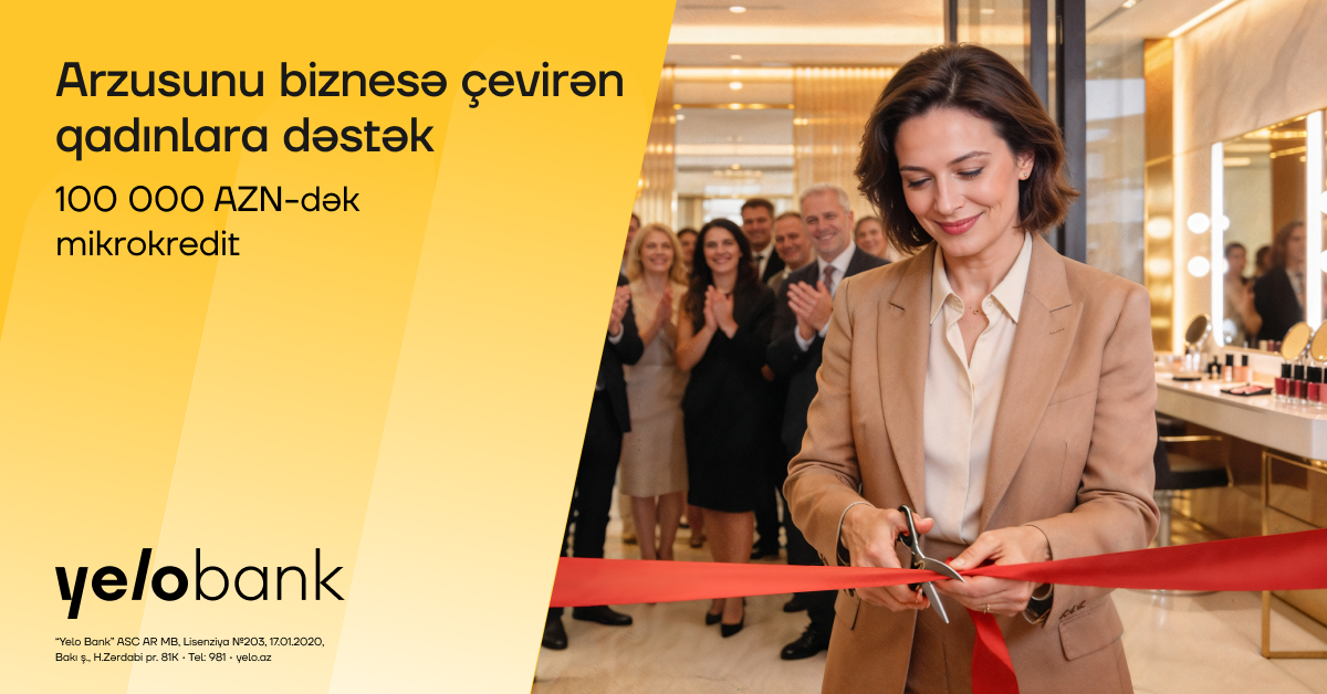 Qadın sahibkarlar üçün “Yelo Bank”dan parlaq imkan!