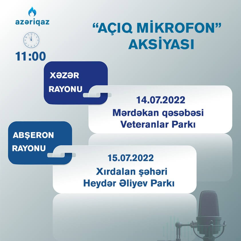 “Azəriqaz” Mərdəkan və Xırdalanda “Açıq mikrofon” aksiyaları keçirəcək