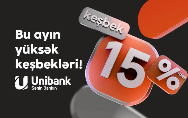 "Unibank" müştəriləri partnyorlardan 15 %-dək keşbek qazana bilərlər