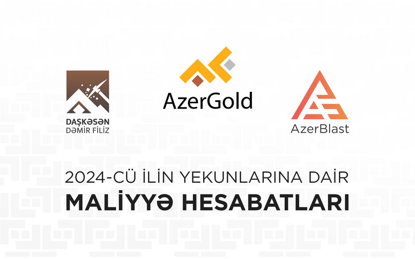 “AzerGold” və onun törəmə şirkətlərinin ötən ilin yekunlarına dair maliyyə nəticələri açıqlanıb