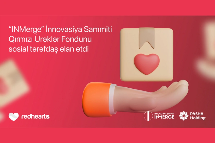 “INMerge” İnnovasiya Sammiti “Qırmızı Ürəklər Fondu”nu sosial tərəfdaş elan edib