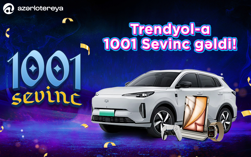 “Trendyol” və “Azərlotereya” əməkdaşlığa başladı – “1001 Sevinc” artıq ‘’Trendyol’’da  