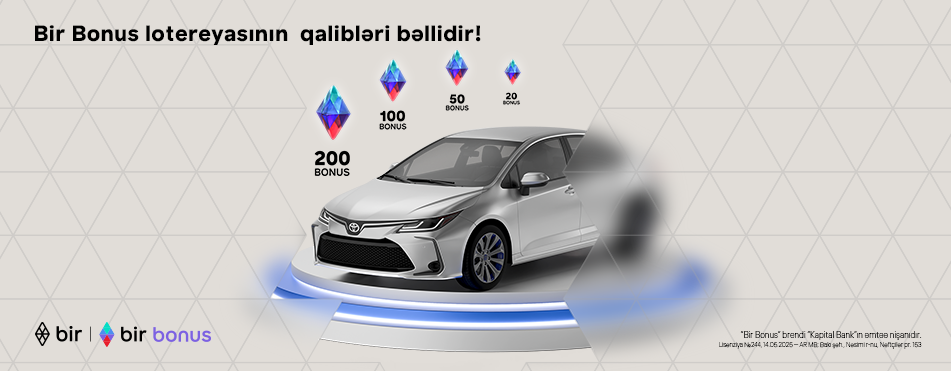Bir Bonus lotereyasının qalibləri bəlli oldu