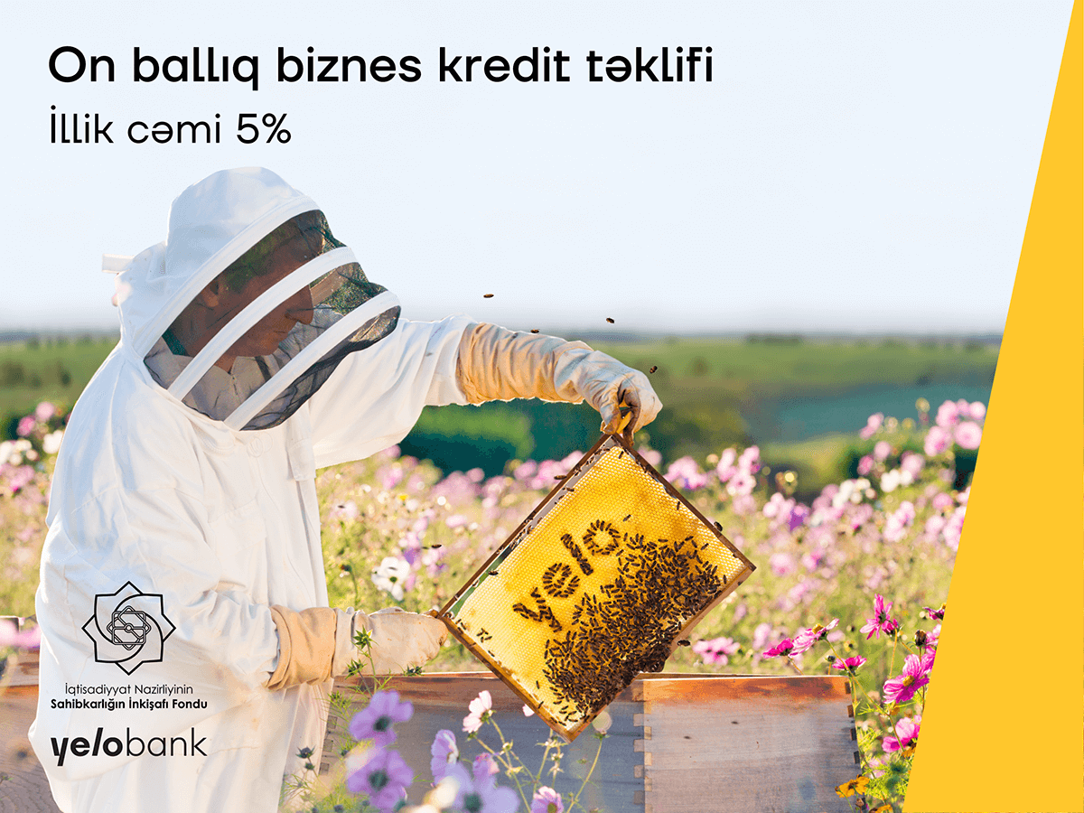 “Yelo Bank”dan illik 5%-lik kreditlə biznesinizi böyüdün