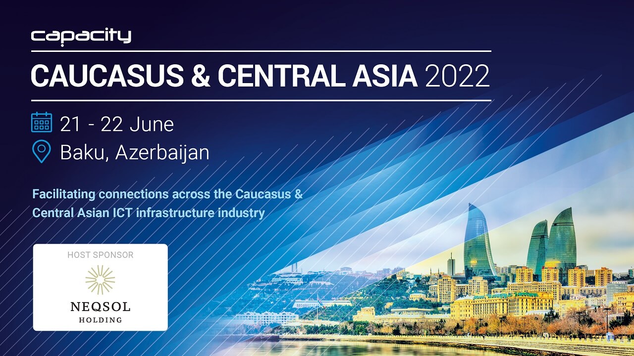 "NEQSOL Holding"in təşəbbüsü və dəstəyi ilə nüfuzlu "Capacity Caucasus & Central Asia 2022" tədbiri keçiriləcək