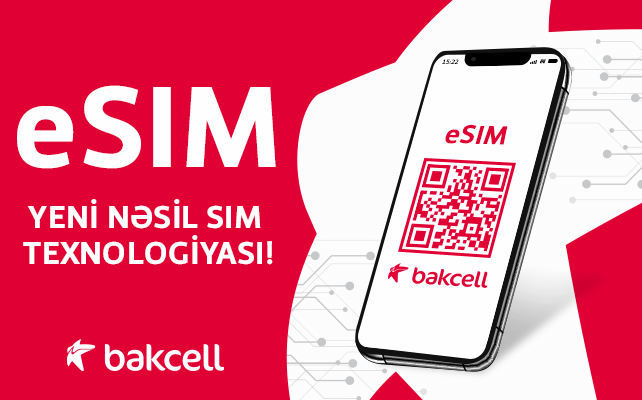“Bakcell” abunəçiləri üçün onlayn qaydada eSIM almaq imkanı