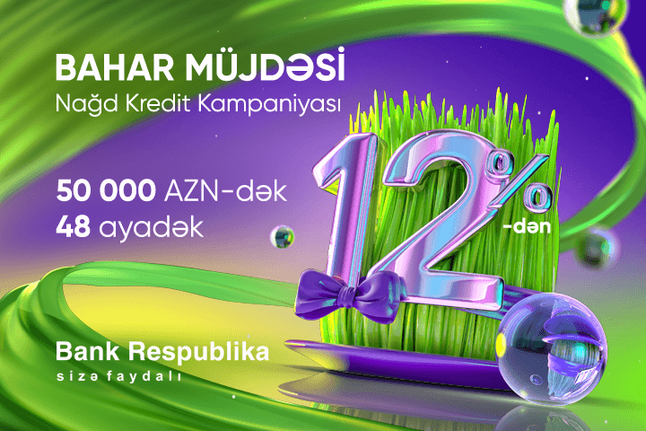“Bank Respublika” nağd kredit faizlərini 12%-dək endirdi!