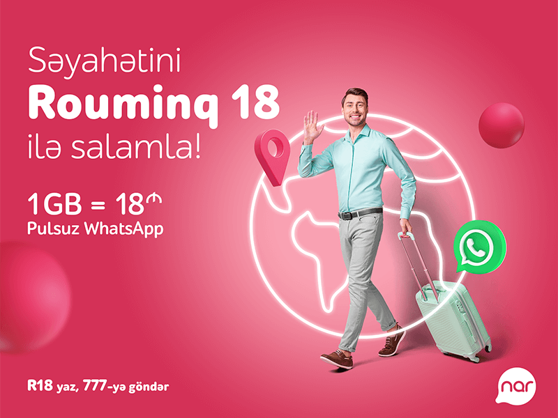 Yaz səfərinə “Nar”dan sərfəli rouminqlə başla!
