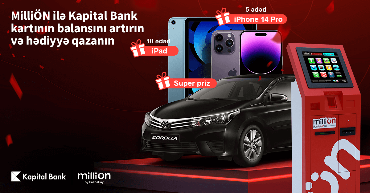 “MilliÖN-də “Kapital Bank” kartı balansını artır və hədiyyə qazan”