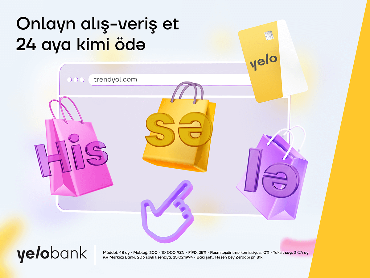 Onlayn alış-verişlərinizi Yelo taksit kartı ilə his-sə-lə-yin!