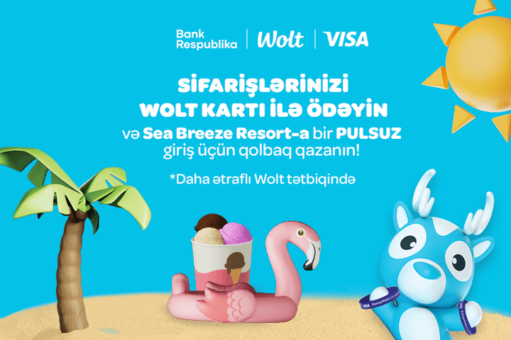 “Bank Respublika”, “VISA” və “Wolt”dan yay günləri üçün yeni kampaniya!