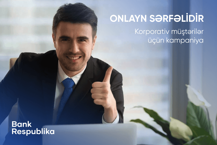 “Bank Respublika” sahibkarlar üçün “Onlayn Sərfəlidir” kampaniyasına start verdi