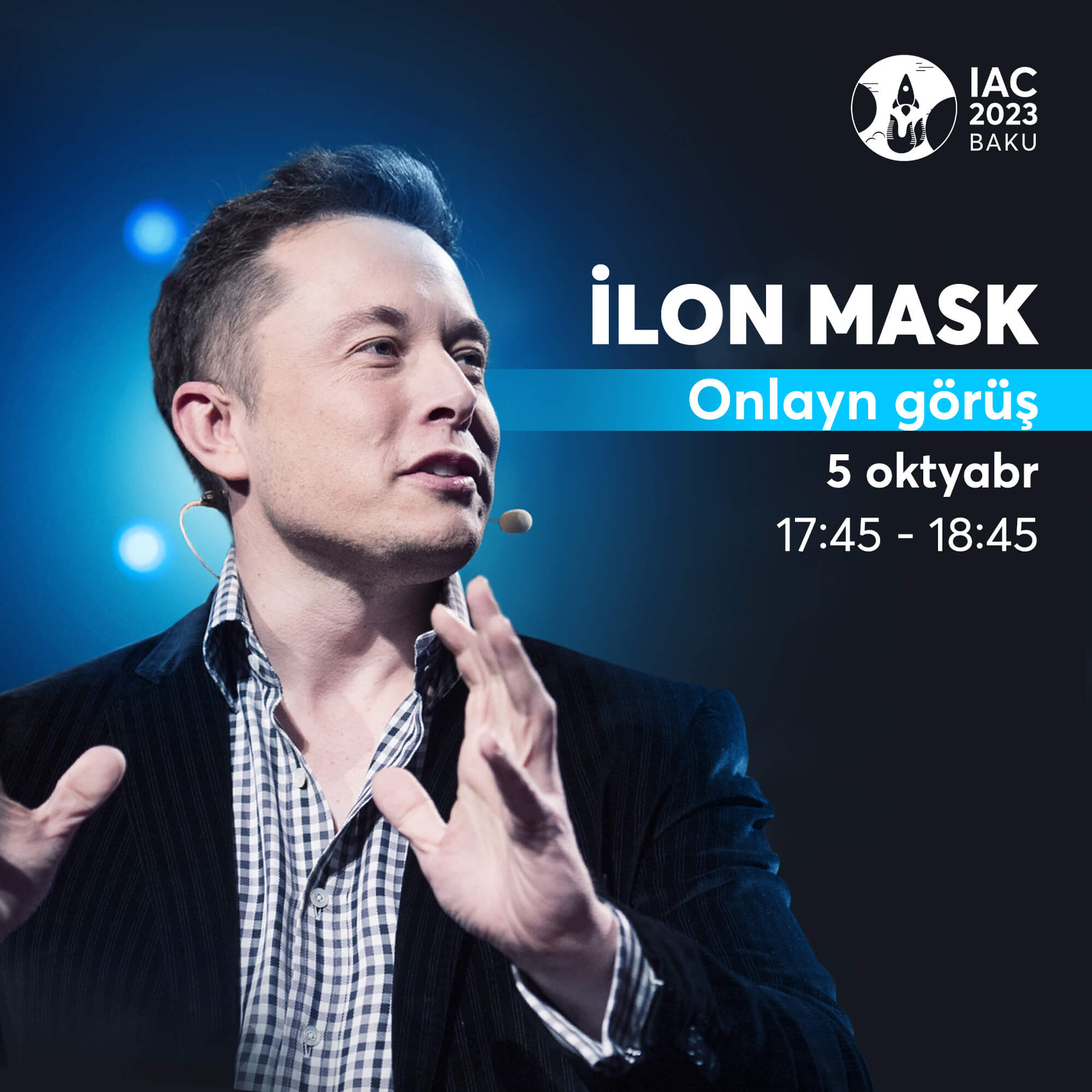 İlon Mask Beynəlxalq Astronavtika Konqresində onlayn çıxış edəcək