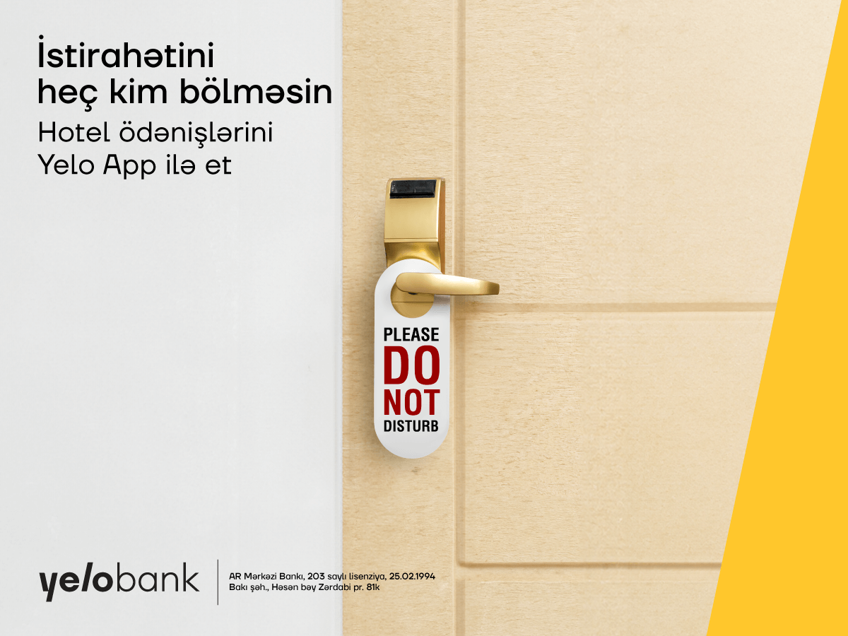 “Yelo App” ilə istirahətinizi bölmədən hotel ödənişi edin!