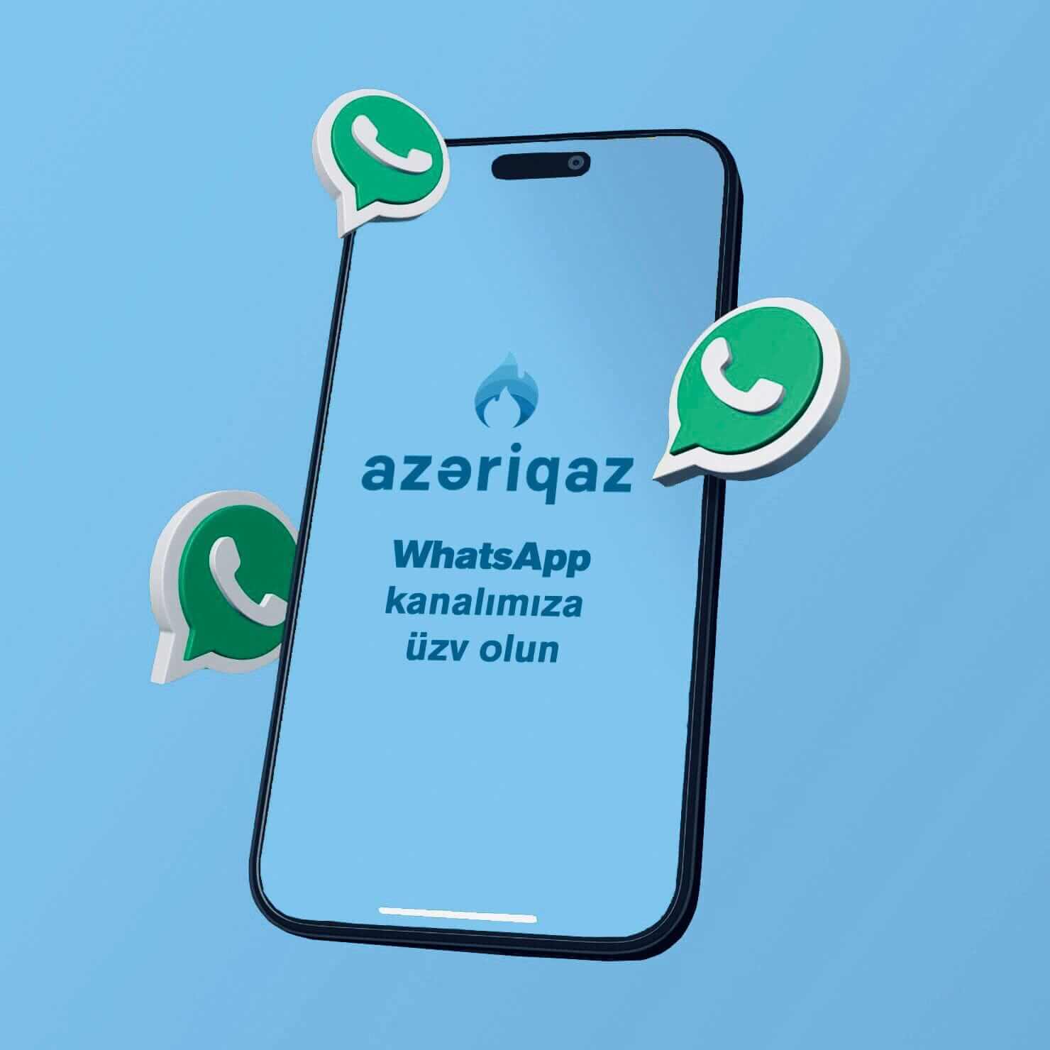 "Azəriqaz"ın “Whatsapp" kanalı istifadəyə verildi