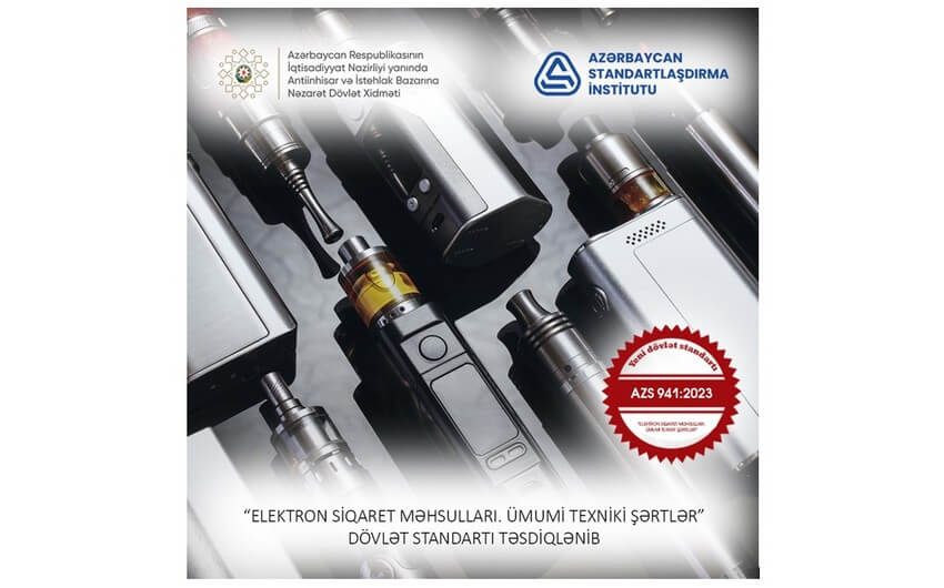 Elektron siqaretlərlə bağlı dövlət standartı qəbul edilib