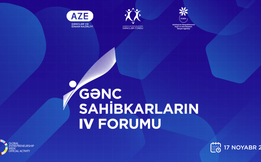 Bakıda Gənc Sahibkarların IV Forumu keçiriləcək