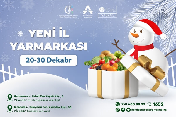 “Kənddən Şəhərə” Yeni il yarmarkaları keçiriləcək